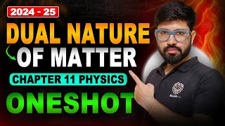 Chapter 11 Class 12 Physics ONESHOT 202425  Dual Nature of matter ONESHOT Class 12 CBSE JEE NEET [upl. by Elaweda]