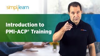 PMIACP® Certification Training  PMI Agile Certified Practitioner PMIACP®  Simplilearn [upl. by Adall]