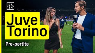 🔴 LIVE JUVENTUSTORINO il prepartita con Diletta LEOTTA Massimo AMBROSINI e la DAZN SQUAD [upl. by Innoc]