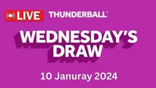 Thunderball draw live results tonight Wednesday 10 Jan 2024  thunderball live tonight draw [upl. by Ortensia]