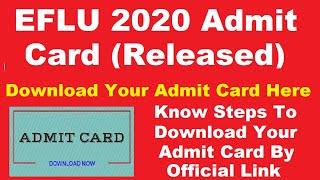 EFLU 2020 Admit Card Released  Check How To Download EFLU 2020 Hall Ticket By Official Link Here [upl. by Tugman431]