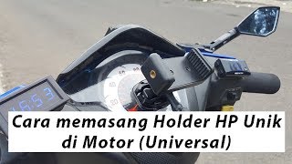 14 Cara memasang Holder HP Unik di Motor Universal AndreJS [upl. by Anivlis]