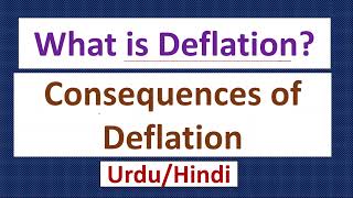 What is Deflation Consequences of DeflationIs Deflation is Good or Bad [upl. by Chiarra]