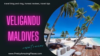 VELIGANDU MALDIVES ULTIMATE GUIDE AND HONEST REVIEW 4K [upl. by Lamprey15]