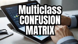 Confusion Matrix application in multiclass classification Report [upl. by Nilyac]