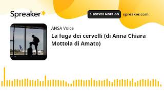 La fuga dei cervelli di Anna Chiara Mottola di Amato [upl. by Forest]