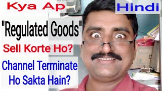 quotRegulated Goodsquot Kya Hota Hain Community Guidelines Me  Inactive Channel  Age Requirements [upl. by Apurk]