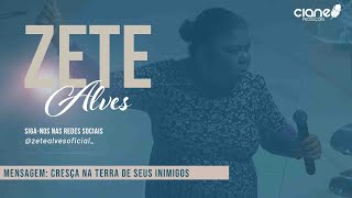 Missionária Zete Alves  Cresça na Terra de Seus Inimigos [upl. by Aketahs]