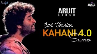 Kahani Suno 40  Arijit Singh  Sad Extended Version  Kaifi Khalil  Unplugged  Ai Cover [upl. by Bibbie]