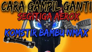 Cara ganti Segitiga Aerox dan komstir Bambu di Yamaha Lexi [upl. by Bish]