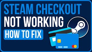 FIXED STEAM CHECKOUT NOT WORKING  How to Fix Steam Checkout Not Loading [upl. by Hadias863]