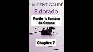 3  Eldorado de Laurent Gaudé  lecture du Chapitres 1 Partie 6 et 7 [upl. by Lebyram]