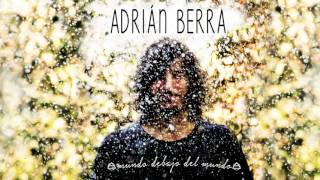 08 De regreso  Adrián Berra y Lola Membrillo 2017 [upl. by Ovida]