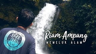 Riam Ampang  Memeluk Alam  Kalimantan Barat [upl. by Panthia]