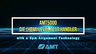 AMT5000DIEHBM LEVEL TEST HANDLER [upl. by Ecidna]