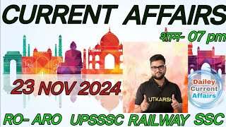 23 NOVEMBER 2024 CURRENT AFFAIRS [upl. by Dranrev]