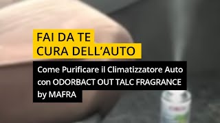 Come Sanificare Abitacolo e Igienizzare il Climatizzatore Auto con Odorbact Out Mafra  Fai da te [upl. by Livvi]