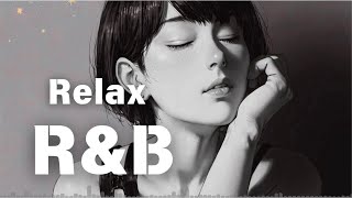 【RampB Relax】Cozy music  Chill  作業用  1時間  リラックス  勉強 [upl. by Afihtan]