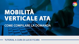 Mobilità verticale ATA come compilare la domanda – VIDEO TUTORIAL [upl. by Yrroc]