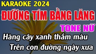 Đường Tím Bằng Lăng  Karaoke Tone Nữ  Karaoke Tuyệt Phẩm [upl. by Verna]