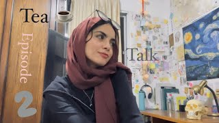 Tea talk episode 2 ليش المواقف بتضل تتكرر healing our wounds [upl. by Attemaj551]