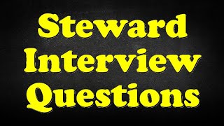 Steward Interview Questions [upl. by Oderfla]