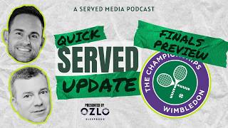 QUICK SERVED WOMENS FINAL ANALYSIS amp DJOKOVIC VS ALCARAZ PREVIEW  Wimbledon 2024 [upl. by Esylla]