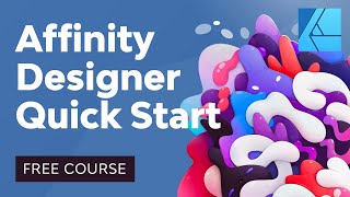 Affinity Designer Quick Start [upl. by Carlile829]