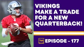 Vikings trade for a QB2 and preseason takeaways  Episode 177 [upl. by Jory]