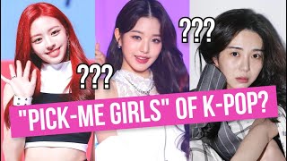 Why Netizens Are Calling These 4 Female Idols PICKME GIRLS [upl. by Ifen]