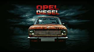 DIESEL OPEL [upl. by Ardnuahc]