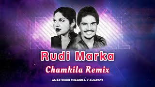 RUDI MARKA REMIX  CHAMKILA X AMARJOT  Old Punjabi Songs [upl. by Riannon]