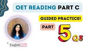 OET Reading Guided Practice Part 5 Q3 [upl. by Moffitt262]