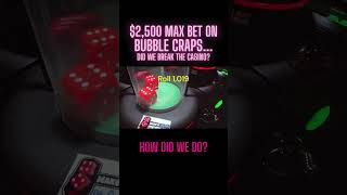 2500 MAX BET Bubble Craps Roll 1019 🔥🔥🔥Bluffinbob Realbrettski Shorts Casino subscribe [upl. by Daniella]