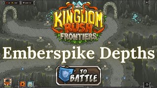 Kingdom Rush Frontiers  EMBERSPIKE DEPTHS  Campaign VETERAN [upl. by Nahtanohj]