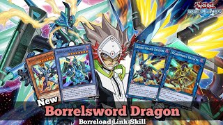 New Borrelsword Dragon Deck with Borreload Link Skill Borrelsword Slash Box YuGiOh Duel Links [upl. by Shuman]