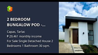 2 BEDROOM BUNGALOW POD  HOUSE amp LOT FOR SALE IN AMAIA SCAPES CAPAS [upl. by Milly483]