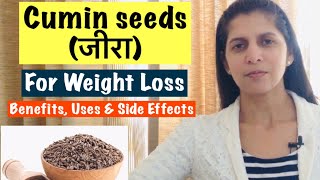 Cumin seeds for Weight Loss  जीरा  Health Benefits Uses amp Side Effects  In Hindi [upl. by Tranquada611]