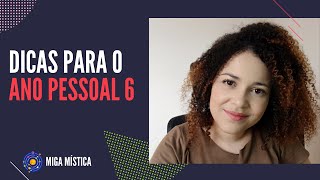 Dicas para quem está no ano pessoal 6 [upl. by Iddo]