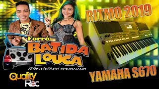 RITMO BATIDA LOUCA 2019  YAMAHA S670 [upl. by Wiedmann]