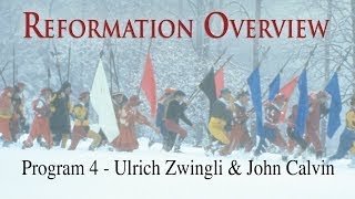 Reformation Overview  Episode 4  Ulrich Zwingli  John Calvin  Norbert Weisser  Leigh Lombardi [upl. by Imuya]