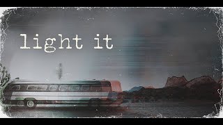 Light It lit  lyric video [upl. by Newnorb42]