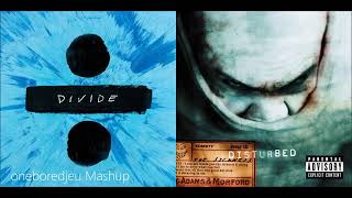 Mashup  Shape of the Sickness Ed Sheeran and Disturbed [upl. by Ainslie]