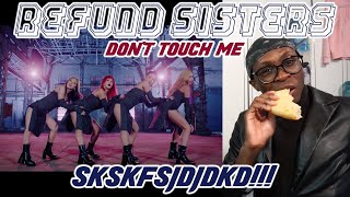 REFUND SISTERS  DON’T TOUCH ME MV REACTION  HELLLPPP 🤯💀🤯💀 [upl. by Buhler]