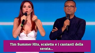 Tim Summer Hits scaletta e i cantanti della serata [upl. by Rosenstein]