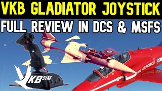 VKB GLADIATOR REVIEW The Best MidRange Joystick MSFS amp DCS WORLD [upl. by Kendricks]