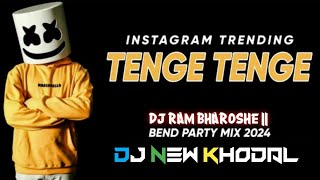 TENGE TENGE TUR TONE MIX DJ RAM BHAROSHE TRENDING TONE SONG DJ NEW KHODAL [upl. by Narak]