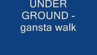 Underground Mafia  Gangsta Walk [upl. by Tocci]