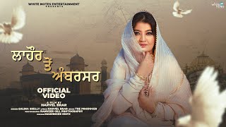 Lahore ton Ambarsar  Salina Shelly  Harvel Brar  new punabi songs 2023  Latest Punjabi songs [upl. by Ardnasak]