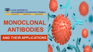 Monoclonal Antibodies and their Applications [upl. by Torrin297]